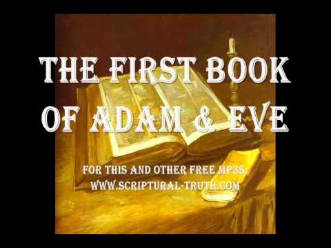 First Book of Adam & Eve - Entire Book