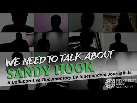 We Need to Talk about Sandy Hook - Full Video in Higher Quality