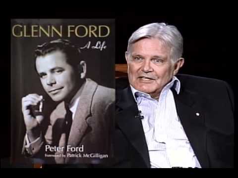 Peter Ford - Glenn Ford A Life - Part 1