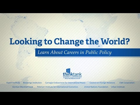 Careers in Public Policy and the Think Tank World