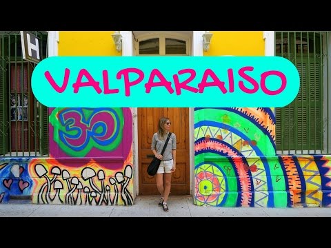 Valparaiso Travel Guide - Exploring Chile's Cultural Capital