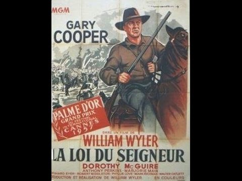 la loi du seigneur de William Wyler avec Gary Cooper,Dorothy McGuire,Anthony Perkins