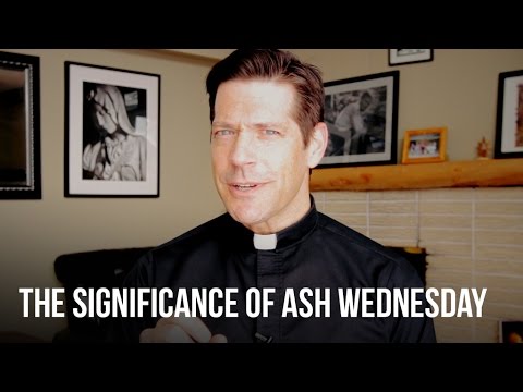 The Significance of Ash Wednesday