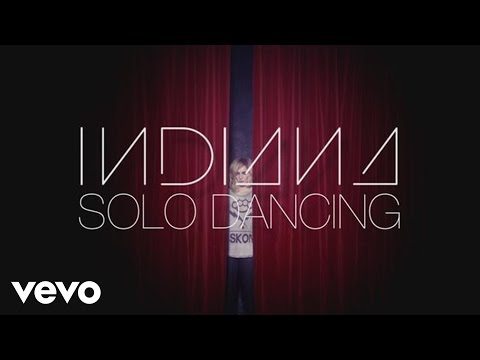 Indiana - Solo Dancing (Official Video)