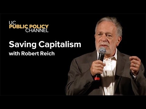 Saving Capitalism with Robert Reich