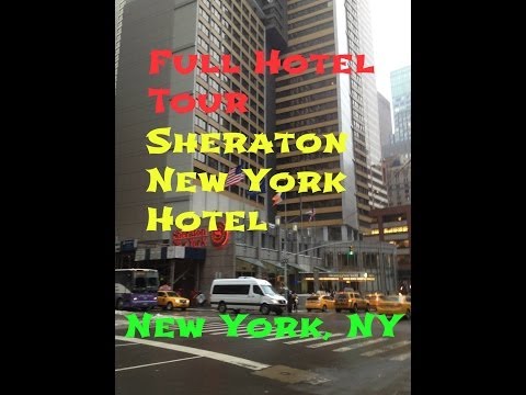 Full Hotel Tour - Sheraton New York Times Square - New York, NY