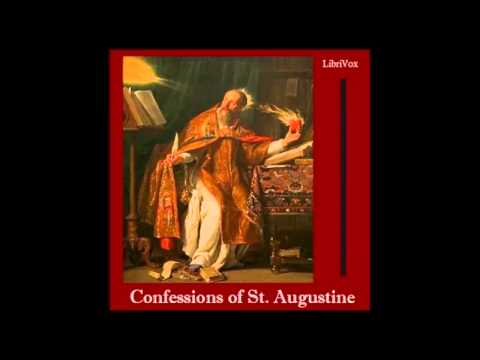 Confessions by Saint Augustine of Hippo (FULL Audio Book) book 1