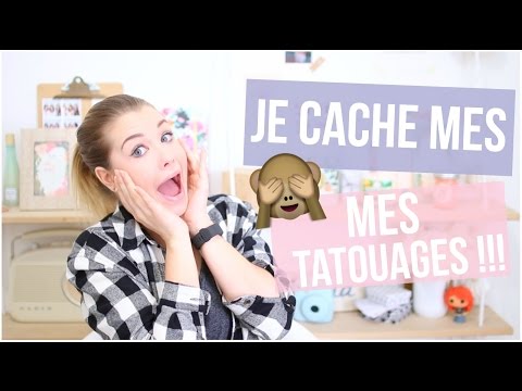 [ Favoris n°29 ] : JE CACHE MES TATOUAGES !