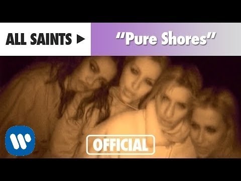 All Saints - Pure Shores (Official Music Video)