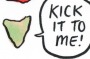 Map of Australia made to look like a Sherrin football with Tasmania shouting out 'Kick it to me'.

Matt Golding 
cartoon ...