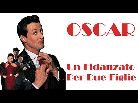 OSCAR, UN FIDANZATO PER DUE FIGLIE (1991) Film Completo