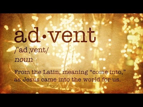 What Is Advent?