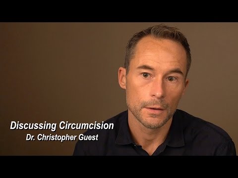 Discussing Circumcision - Dr. Christopher Guest