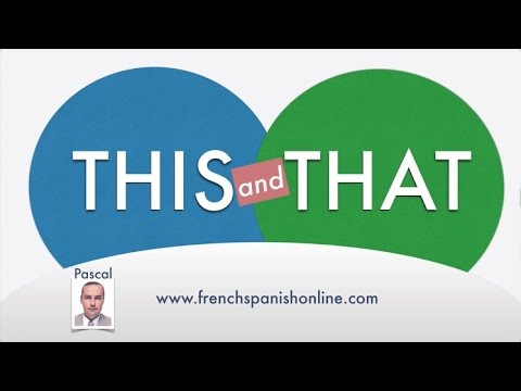 How to say THIS and THAT in French