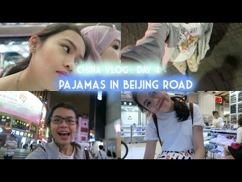 CHINA VLOG : PAJAMAS IN BEIJING ROAD!