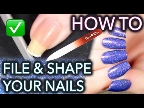 How to FILE and SHAPE your nails like a BOSS