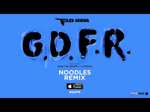 Flo Rida – GDFR (Noodles Remix) [Official Audio]