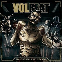 Volbeat - Seal the Deal & Let's Boogie (Deluxe Edition) (2016)