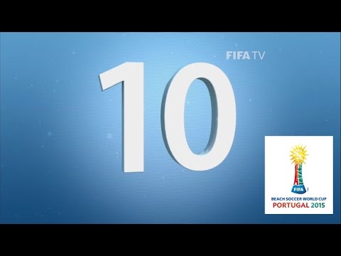 TOP 10 GOALS: FIFA Beach Soccer World Cup Portugal 2015