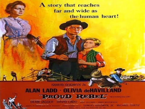 THE PROUD REBEL (1958) Alan Ladd - Olivia De Havilland - Dean Jagger