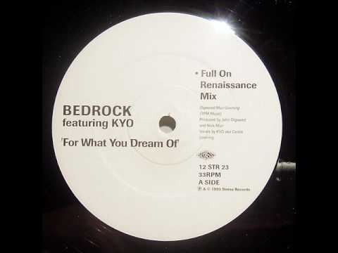 Bedrock - For What You Dream Of (Full On Renaissance Mix)