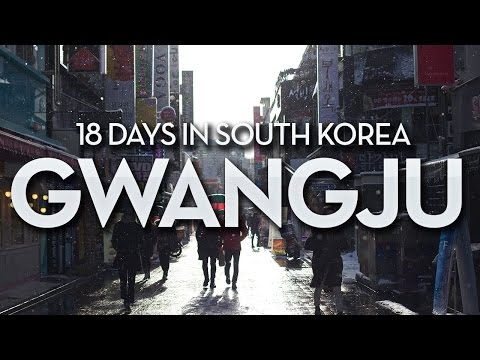 Korea Trip | Welcome to Gwangju