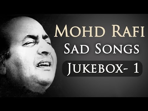 Mohd Rafi Sad Songs Top 10 - Jukebox 1 - Bollywood Evergreen Sad Song Collection