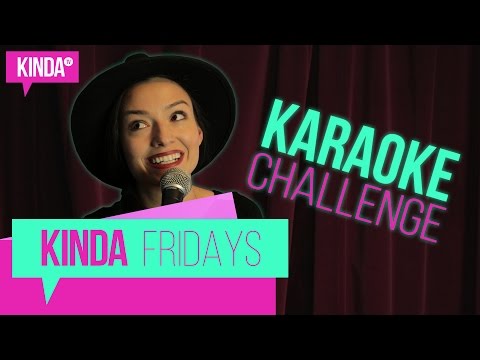 Karaoke Challenge | Kinda Fridays ft. Natasha Negovanlis