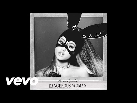 Ariana Grande - Dangerous Woman (Audio)