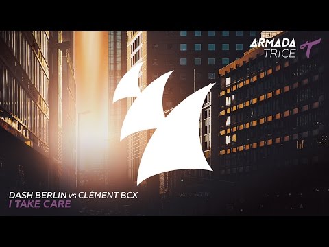 Dash Berlin vs Clément Bcx - I Take Care (Club Mix)