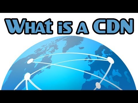 What Is A CDN And How Does It Work?