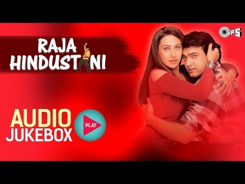 Raja Hindustani I Jukebox I Full Album Songs I Aamir Khan, Karisma Kapoor