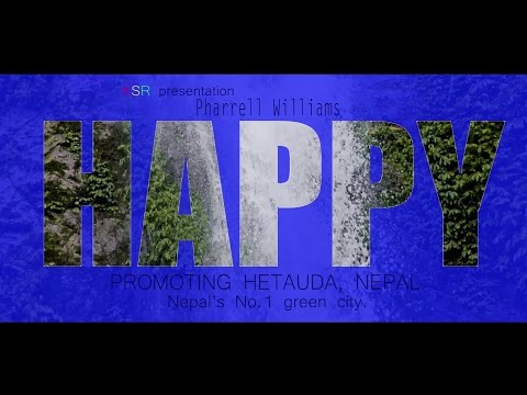 Pharrell Williams - Happy Green City Hetauda | Nepal