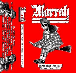 Marrah - Thrashing Faster (Promo Tape 2015)