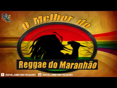 O Melhor do Reggae do Maranhão