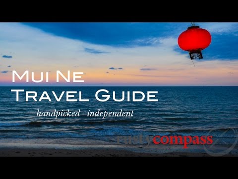 Mui Ne, Vietnam -  Travel guide