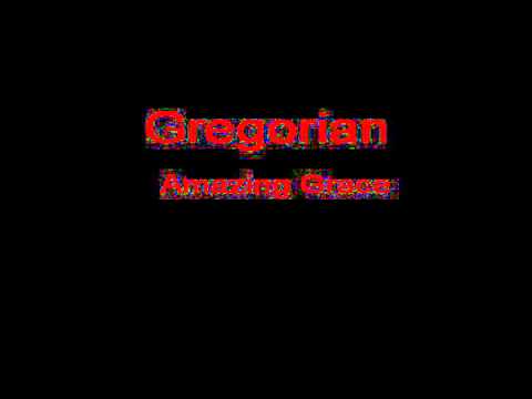 Gregorian Amazing Grace + Lyrics