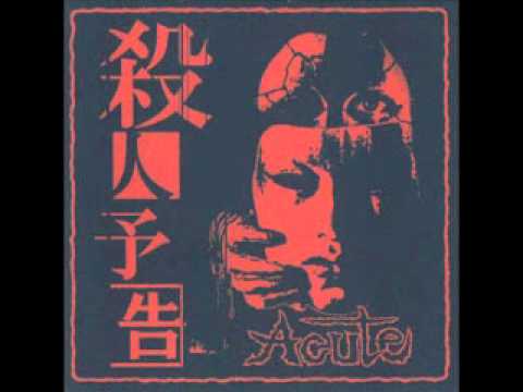 ACUTE - JAPANESE HARDCORE PUNK