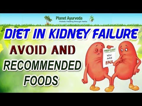 Diet in kidney failure - Avoid and Recommended Foods