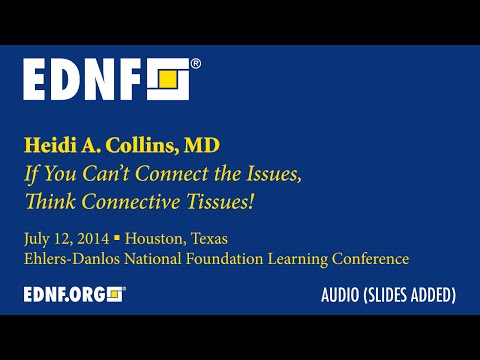 If You Can't Connect the Issues, Think Connective Tissues (Heidi Collins, MD)