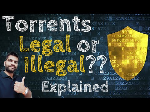 Is Torrenting Legal or Illegal? Do you use Torrent?