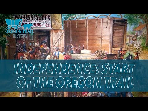 Independence Missouri: Start of the Oregon Trail