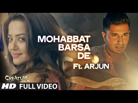 "Mohabbat Barsa De" Full Video Song Ft. Arjun | Creature 3D, Surveen Chawla | Sawan Aaya Hai