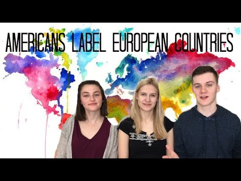 AMERICANS LABEL EUROPEAN COUNTRIES