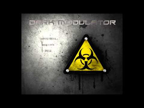 INDUSTRIAL MEGAMIX: 2012 From DJ Dark Modulator