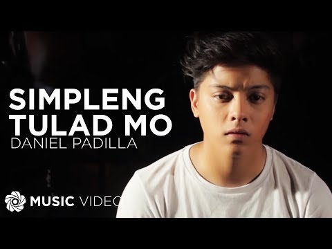 DANIEL PADILLA - Simpleng Tulad Mo (Official Music Video)