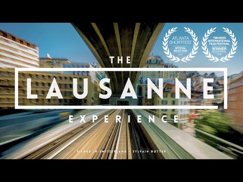 The Lausanne Experience | A city hyperlapse from Switzerland  |  TIME-LAPSE VIDEO  |