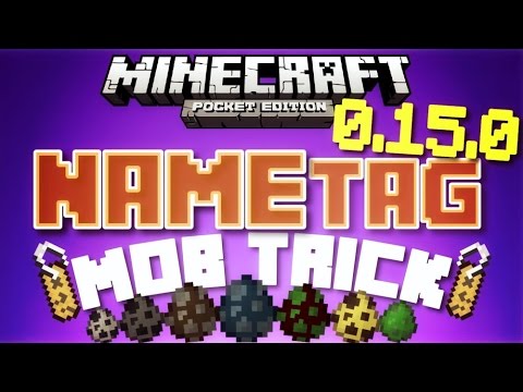 ✔️Minecraft PE 0.15.0 - SECRET NAME TAG MOB TRICK! // Secret mob trick [MCPE 0.15.0]