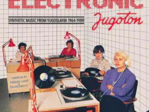 Electronic Jugoton - Synthetic Music From Yugoslavia 1964-1989 (tracks 1-14)