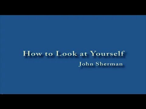 How to Look at Yourself